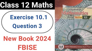 Class 12 Maths Exercise 10.1 Question No.3 New KPK Book 2024: Differential Equations