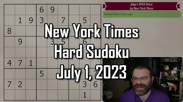 NYT Hard Sudoku July 1, 2023 - Walkthrough Solve