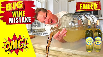 Wine Making Mistake - Don