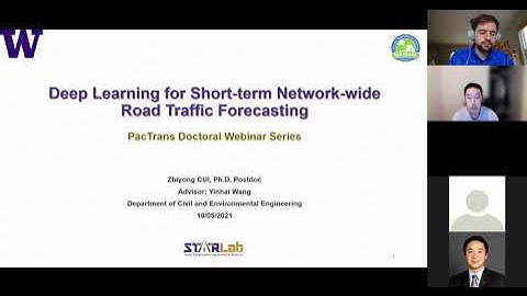 PacTrans Doctoral Webinar: Deep Learning for Short-term Network-wide Road Traffic Forecasting