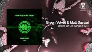 Green Velvet & Matt Sassari - Dance Or Die (Original Mix) [SASS]