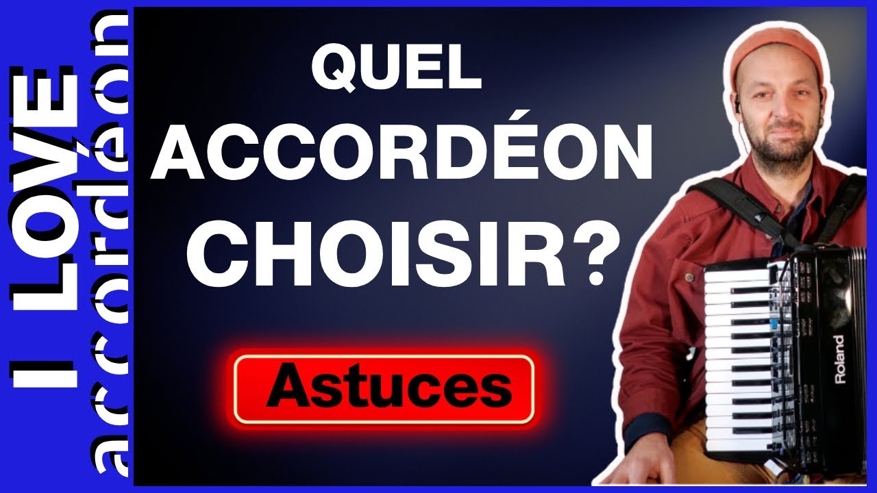 Nombre de Basses, Poids, Registres... Comment choisir son accordéon ?