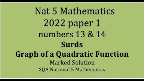 2022 SQA Nat 5 Mathematics Paper 1: numbers 13 & 14