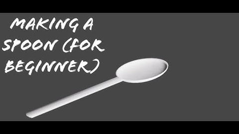 Making a spoon in blender (for begginers)