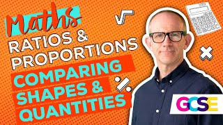 GCSE Maths Ratio & Proportions: Comparing Shapes & Quantities (Lesson 2 of 5) | How to resize shapes