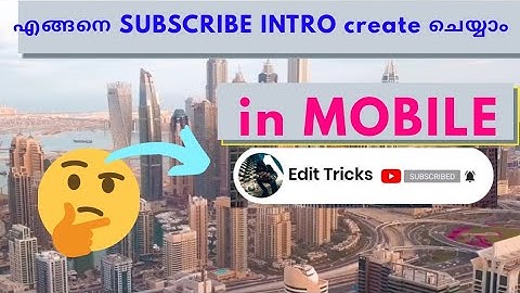 How To Make A SUBSCRIBE Button Animation (മലയാളം)  Using Your Mobile | KINEMASTER TUTORIAL
