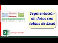 Segmentación de datos con tablas de Excel