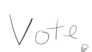 Vote who to win [Quick Video]