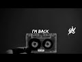 "I'm Back" 90s OLD SCHOOL BOOM BAP BEAT HIP HOP INSTRUMENTAL