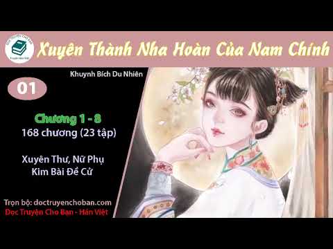 Video Tập 1 | [HV] Xuyên Thành Đại Nha Hoàn Của Nam Chính |... - youtube