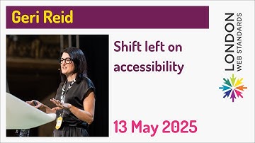 Geri Reid - Shift left on accessibility