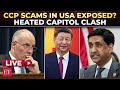 LIVE | CCP scam networks in US Exposed: House erupts over SHOCKING revelation; Who’s at fault?