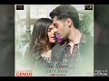 Dil Meri Na Sune, Atif Aslam & Payal Dev, Genius