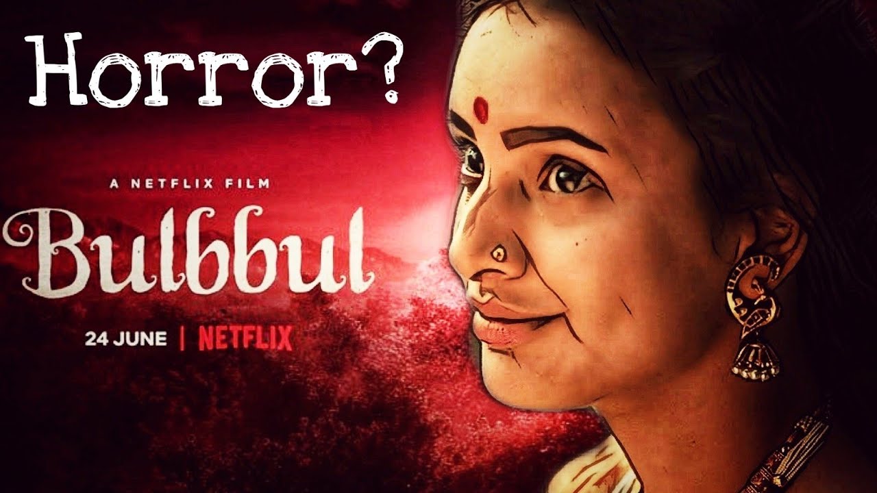 Bulbbul (2020) Film review in Bengali | Netflix | Anushka Sharma ...