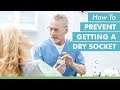 How To Prevent Getting A Dry Socket