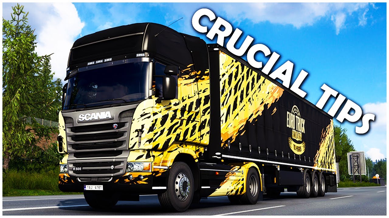CRUCIAL Tips for Beginners to Make Money and Enjoy the Game - Euro Truck  Simulator 2 Tips - YouTube
