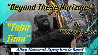 Beyond These Horizons – Tuba Time!!! Allan Hancock College Symphonic Band