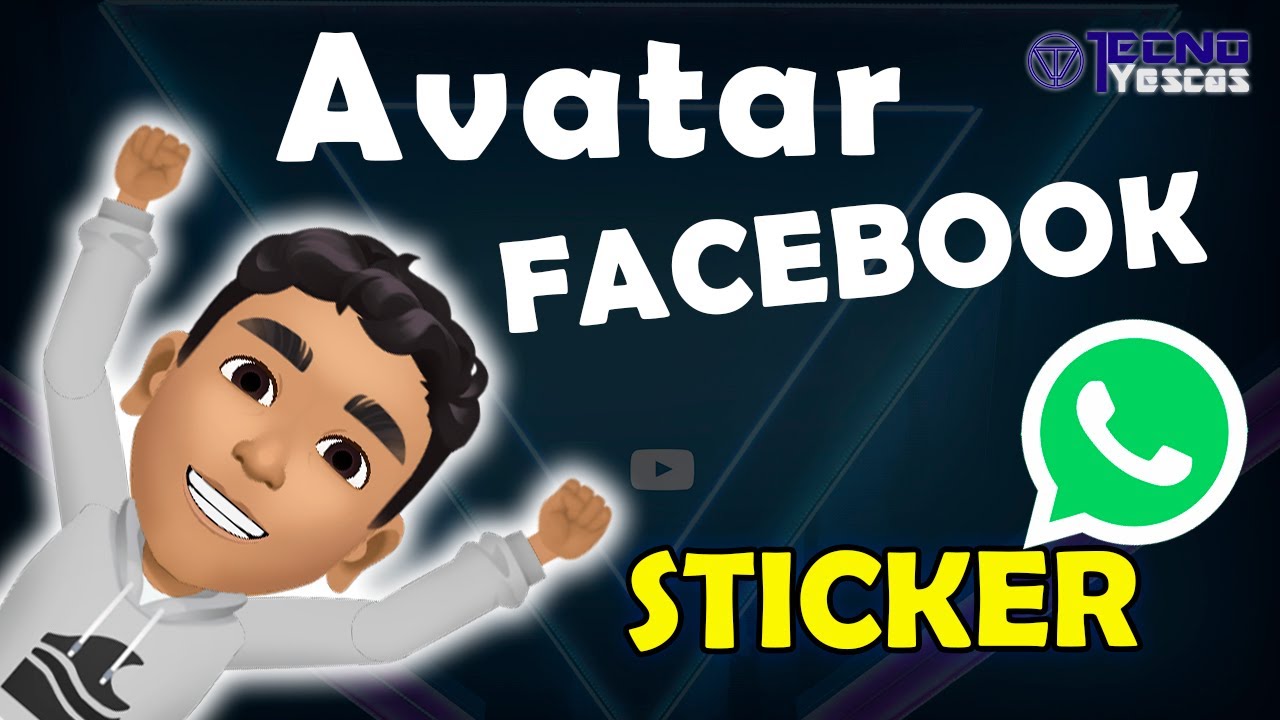 Crea tu AVATAR en FACEBOOK y usalo como STICKER en Whatsapp 📲 YouTube
