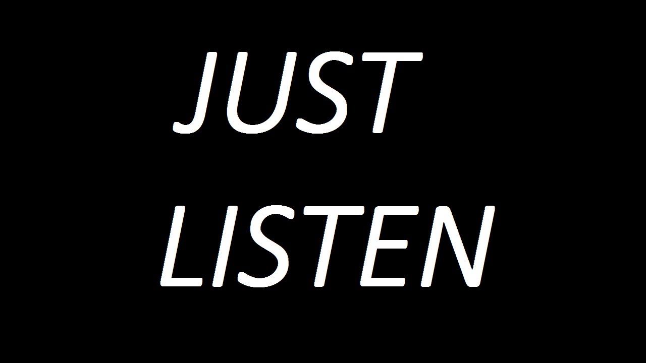 Just Listen To The Song