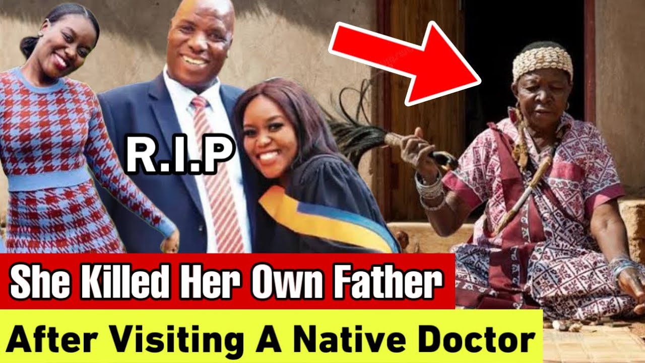 She Visited A Native Doctor And Then Decided To Kill Her Father After The Native Doctor Showed Her…