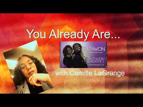 You Already Are Podcast w/Camille LaGrange & TruthWon Season 1 Episode 3 @ Tabernacle Baptist Church