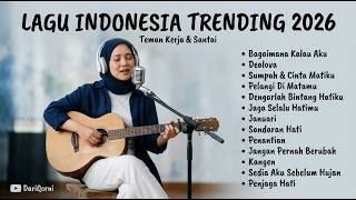 Lagu Indonesia Trending 2026  Lagu Viral Tiktok Terpopuler Top Hits Spotify Indonesia 2026