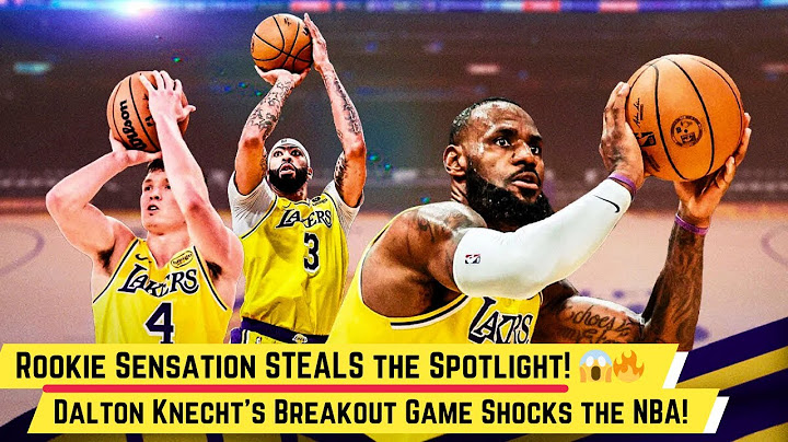 LeBron James, Lakers Beat Pelicans as NBA Fans Hype Dalton Knecht's Breakout Game
