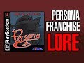 Lore  persona franchise lore in a minute