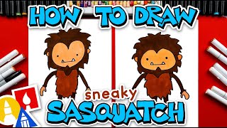 how to draw sneaky sasquatch
