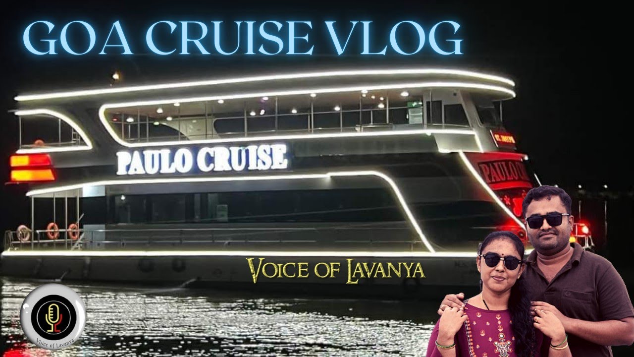 Goa Cruise Experience Cruise Vlog Paulo Cruise Cruise Booking 