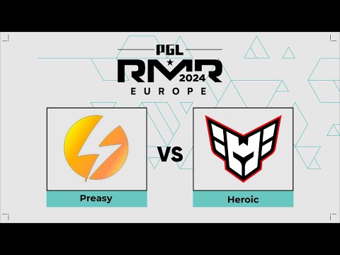 Preasy проти Heroic | Мапа 1 Ancient | PGL CS2 RMR EU 2