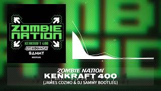 Zomebie Nation - Kenkraft 400 (James Cozmo & Dj Sammy Bootleg) #Bigroom