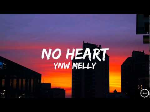 ynw melly - no heart (lyrics)