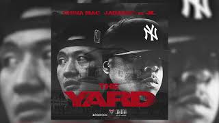 China Mac X Jadakiss X Jl - The Yard (Audio)