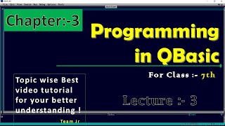 Elements of QBasic / Lecture 3 /Programming in QBasic / Class 7 Tutorial in Hindi / 2022