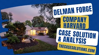 Delman Forge Company Harvard Case Solution & Analysis