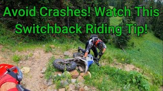 Riding Tip, Navigating Tight, Steep, Switchback Descents