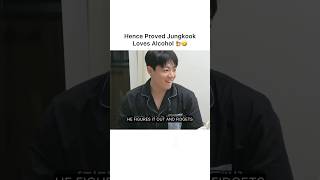 Jungkook Loves Alcohol