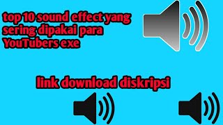 Kumpulan sound effect dipakai para YouTubers exe