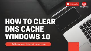 HOW TO CLEAR DNS CACHE WINDOWS 10