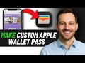 How To Create A Custom Apple Wallet Pass (2025 GUIDE)
