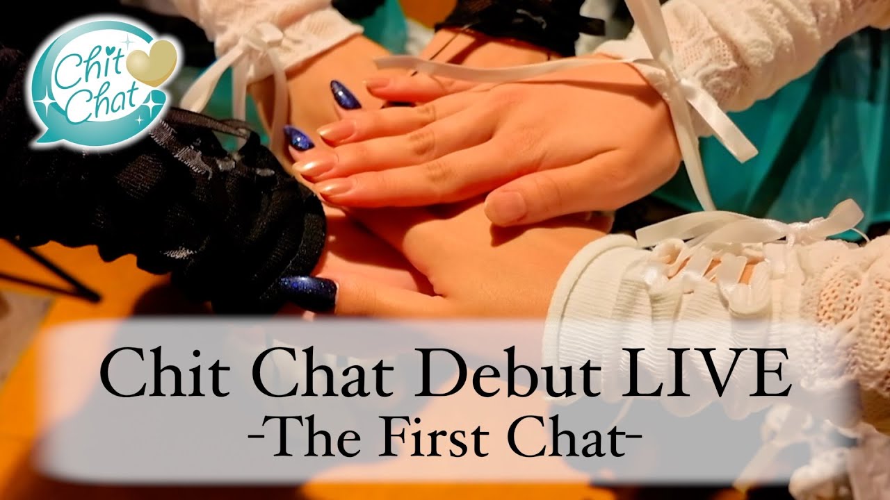Live Chit Chat 【ダイジェスト】Chit Chat Debut LIVE -The First Chat- - YouTube