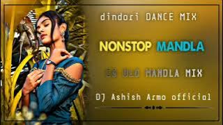 CG DJ NEW NONSTOP MANDLA REMIX SONG CG OLD MANDLA MIX DJ ASHISH S MANDLA CG REMIX  ll