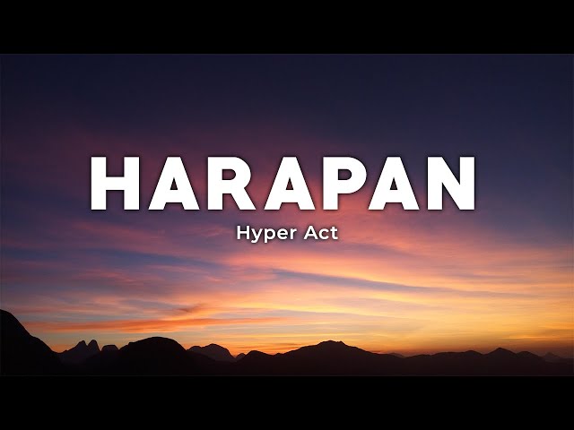 Harapan - Hyper Act (Lirik/Lyrics) class=