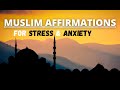 Muslim affirmations for anxiety depression and stress relief with sound  muslim