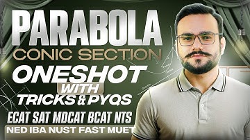 PARABOLA | Tricks, Concepts & Past Paper Questions | One-Shot Lecture for ECAT, NET, BCAT, SAT, NTS