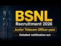 BSNL JTO Recruitment 2026 | Detailed Notification Out | Exampreptool