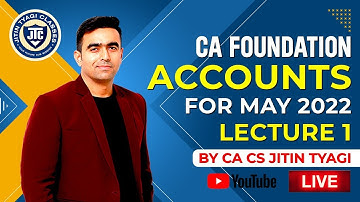 Accounts Lecture 1 CA Foundation Full Course May 2022 || CA CS Jitin Tyagi ||