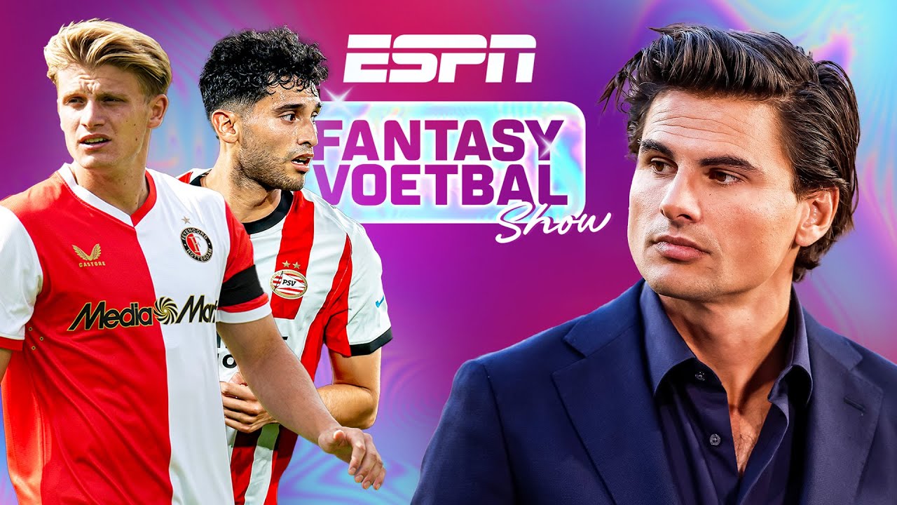 🔮 ESPN Fantasy Voetbal Show | KEES KWAKMAN geeft GOUDEN TIPS voor START EREDIVISIE🔥 | Aflevering 2