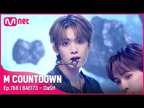 BAE173 DaSH 엠카운트다운 EP 768 Mnet 220901 방송
